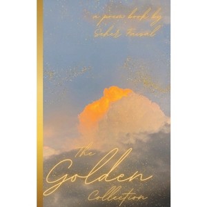 The Golden Collection - by  Seher Faisal (Paperback) - 1 of 1