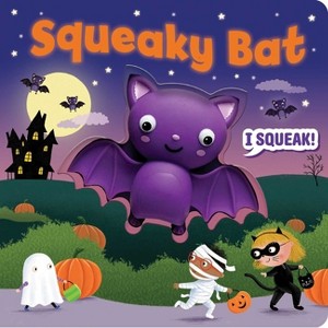 Squeeze & Squeak: Squeaky Bat - by  Maggie Fischer (Board Book) - 1 of 4