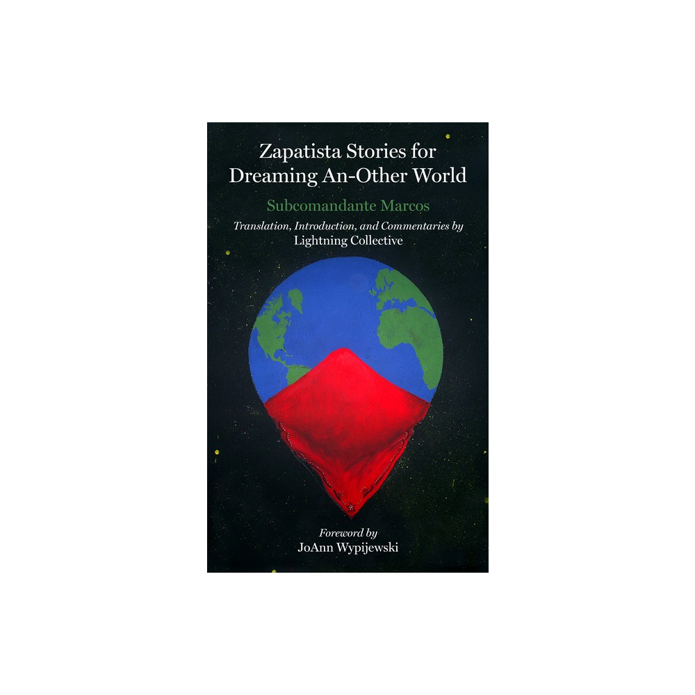 Zapatista Stories for Dreaming an Other World - (Kairos) by Subcomandante Marcos (Paperback)