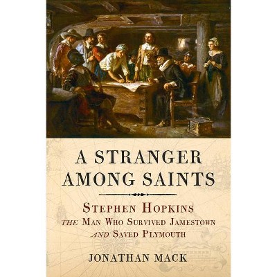 A Stranger Among Saints - by  Jonathan Mack (Hardcover)