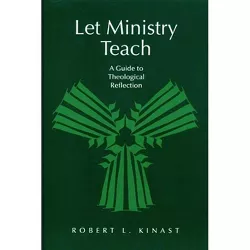 Let Ministry Teach - (From the Interfaith Sexual Trauma Institute) by  Robert L Kinast (Paperback)
