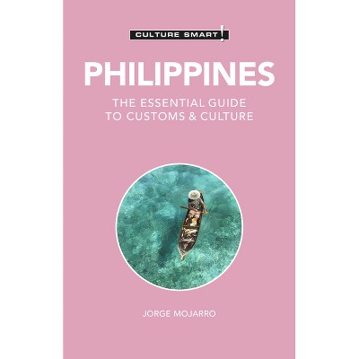 Philippines - Culture Smart! - (Culture Smart! The Essential Guide to Customs & Culture) 2nd Edition (Paperback)