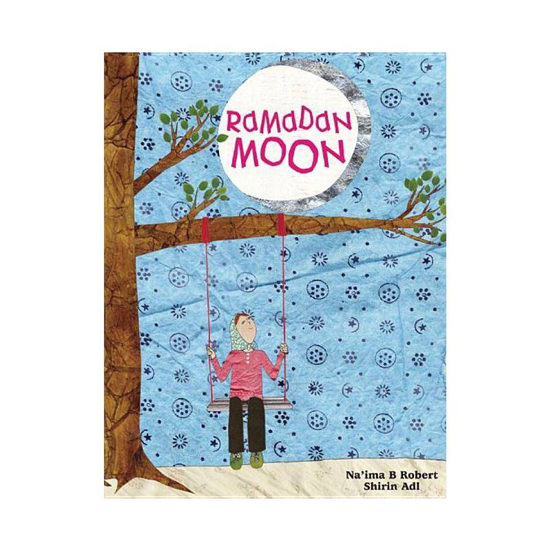 Ramadan Moon - by  Na'ima B Robert (Paperback), 1 of 2