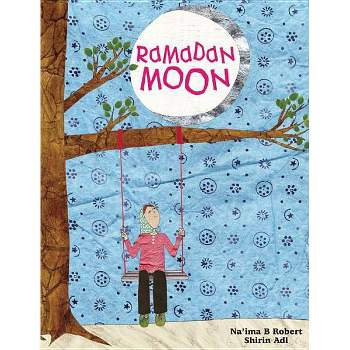 Ramadan Moon - by  Na'ima B Robert (Paperback)