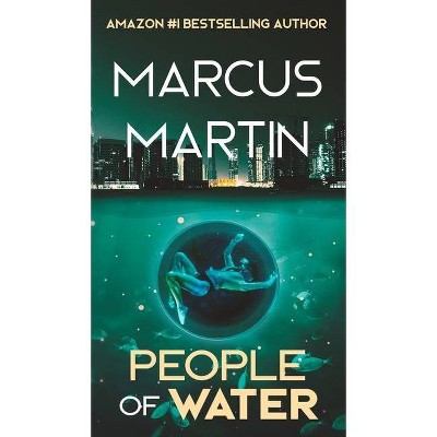 People of Water - (People of Change) by  Marcus Martin (Hardcover)