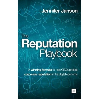 The Reputation Playbook - by  Jennifer Janson (Paperback)