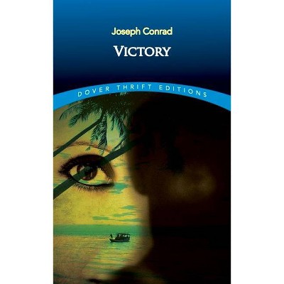 Victory - (Dover Thrift Editions) by  Joseph Conrad (Paperback)