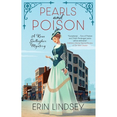 Pearls and Poison - (Rose Gallagher Mystery) by  Erin Lindsey (Hardcover)