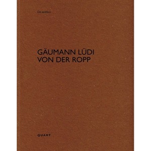 Gäumann Lüdi Von Der Ropp - (De Aedibus) by  Heinz Wirz (Paperback) - 1 of 1