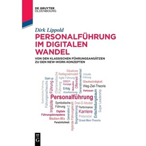 Personalführung Im Digitalen Wandel - (De Gruyter Studium) by  Dirk Lippold (Paperback) - 1 of 1