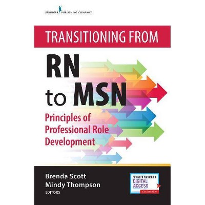 Transitioning from RN to Msn - by  Brenda Scott & Mindy Thompson (Paperback)