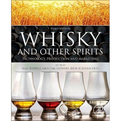 Whisky and Other Spirits - 3rd Edition by  Graham Stewart & Charles Bamforth & Inge Russell (Paperback)