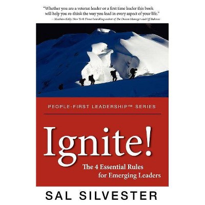 Ignite! - (People-First Leadership) by  Sal Silvester (Paperback)