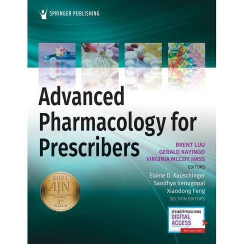 Advanced Pharmacology For Prescribers - By Brent Luu &amp; Gerald 