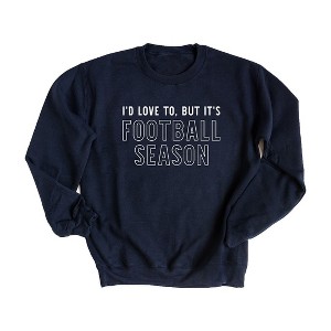 Simply Sage Market Women's Graphic Sweatshirt I'd Love To But It's Football Season - 1 of 2
