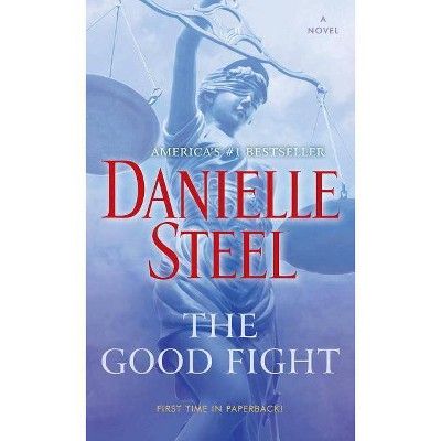Good Fight -  Reprint by Danielle Steel (Paperback)