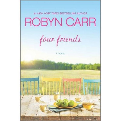 Four Friends (Paperback) by Robyn Carr