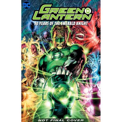 Green Lantern: 80 Years of the Emerald Knight the Deluxe Edition - by  Various (Hardcover)