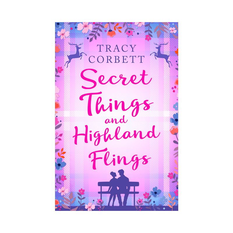 Secret Things and Highland Flings - by  Tracy Corbett (Paperback), 1 of 2