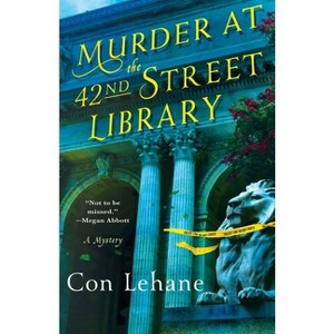 Murder at the 42nd Street Library - (42nd Street Library Mysteries) by  Con Lehane (Paperback) - 1 of 1