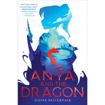 Anya and the Dragon - by Sofiya Pasternack