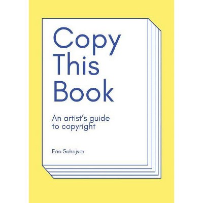 Copy This Book - by  Eric Schrijver (Paperback)