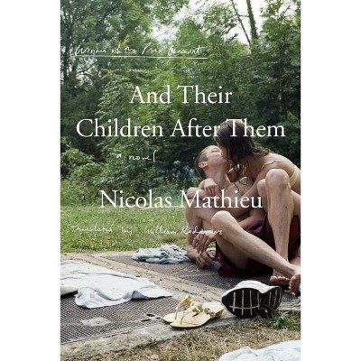  And Their Children After Them - by  Nicolas Mathieu (Paperback) 