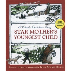 Star Mother's Youngest Child - 30th Edition by  Louise Moeri (Paperback) - 1 of 1