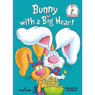 Bunny with a Big Heart - (Beginner Books(r)) by  Marilyn Sadler (Hardcover)