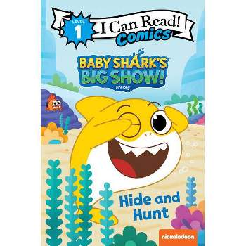 Baby Shark's Big Show!: Hide and Hunt - (I Can Read Comics Level 1) by Pinkfong (Paperback)