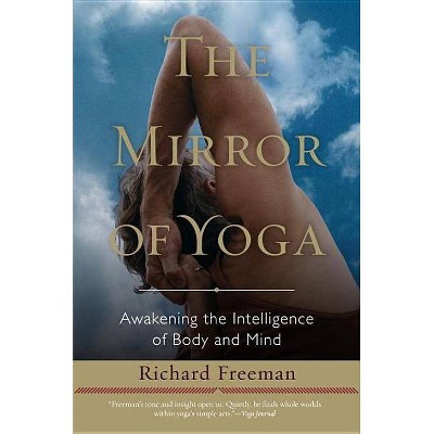 The Mirror of Yoga - by  Freeman (Paperback)