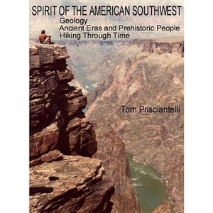 Spirit of the American Southwest - by  Tom Prisciantelli (Paperback) - 1 of 1