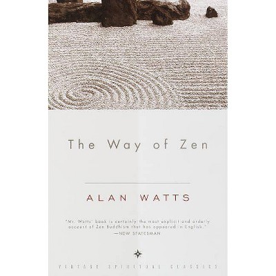 The Way of Zen = - by  Alan Watts (Paperback)