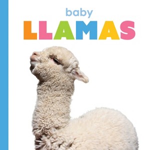 Baby Llamas - (Starting Out) by  Kim Thompson (Paperback) - 1 of 1