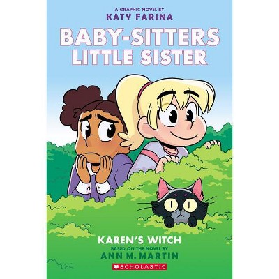 Karen's Witch (Baby-Sitters Little Sister Graphic Novel #1): A Graphix Book - by Ann M Martin (Paperback)