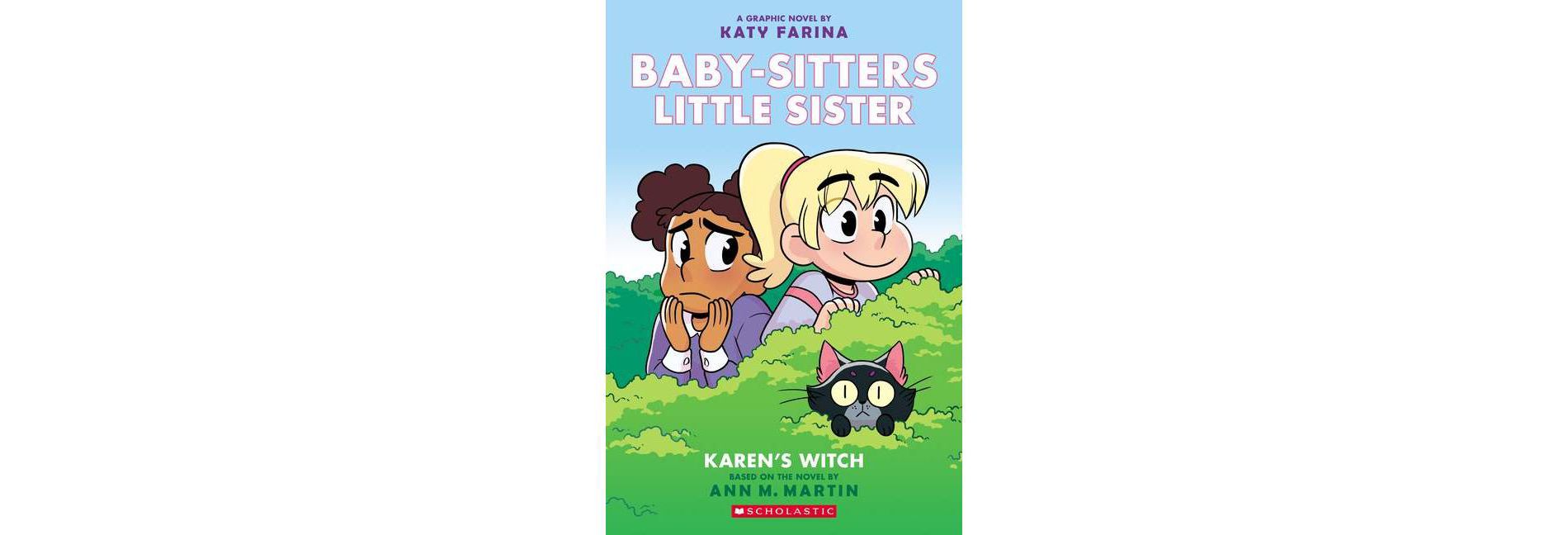 Karen's Witch (Baby-Sitters Little Sister Graphic Novel #1): A Graphix Book - by Ann M Martin (Paperback)