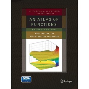 An Atlas of Functions - 2nd Edition by  Keith B Oldham & Jan Myland & Jerome Spanier (Paperback) - 1 of 1