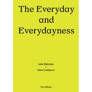 The Everyday and Everydayness - by  Henri Lefebvre (Paperback) - 1 of 1