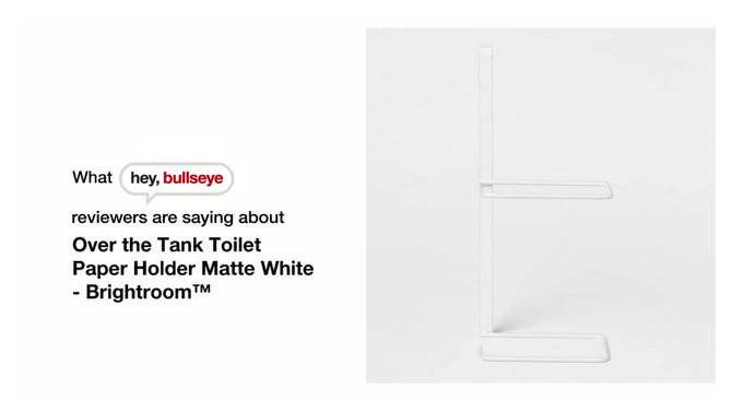 Over the Tank Toilet Paper Holder - Brightroom™, 2 of 5, play video