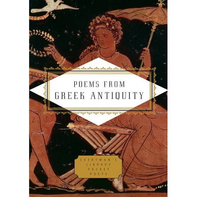 Poems from Greek Antiquity - (Everyman's Library Pocket Poets) by  Paul Quarrie (Hardcover)