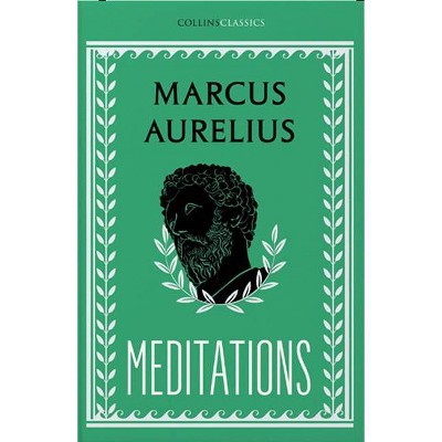 Meditations (Collins Classics) - by  Marcus Aurelius (Paperback)