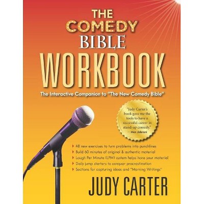 The Comedy Bible Workbook - by  Judy Carter (Paperback)