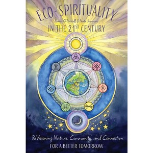 Eco-Spirituality in the 21st Century - by  Dana O'Driscoll & Nate Summers (Paperback) - 1 of 1
