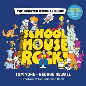 Schoolhouse Rock!: The Updated Official Guide - by  George Newall (Hardcover) - 1 of 1