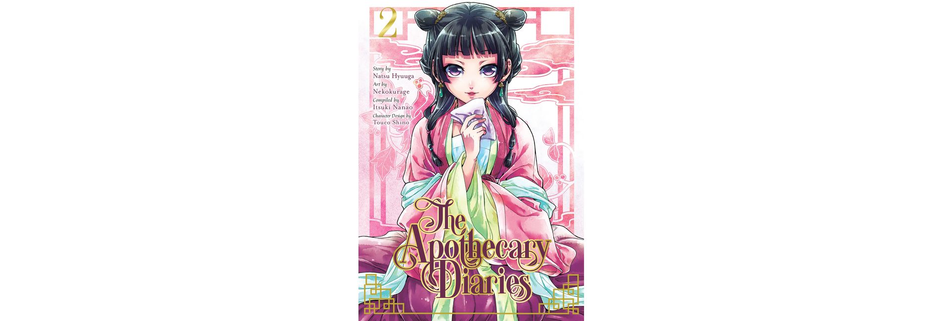 The Apothecary Diaries 02 (Manga) - by  Natsu Hyuuga & Nekokurage (Paperback)