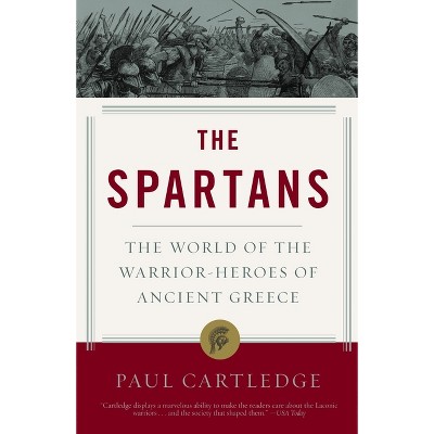 The Spartans - by  Paul Cartledge (Paperback)