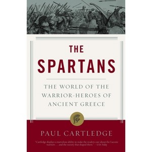 The Spartans - by  Paul Cartledge (Paperback) - 1 of 1