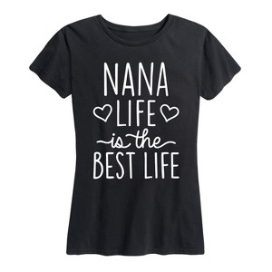 Women's - Instant Message - Nana Life Is The Best Life Short Sleeve Graphic T-Shirt - 1 of 4