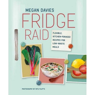 Fridge Raid - by  Megan Davies (Hardcover)