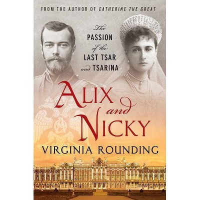 Alix and Nicky - by  Virginia Rounding (Paperback)